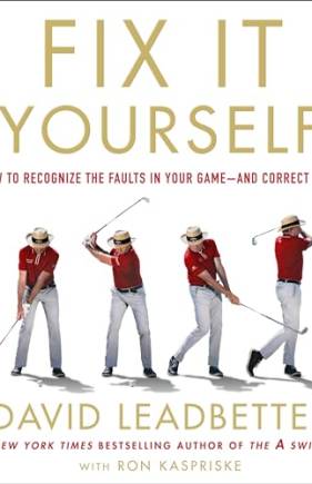 Fix It Yourself: How to Recognize the Faults in Your Game—and Correct Them