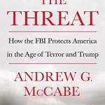 Threat: How the FBI Protects America in the Age of Terror and Trump