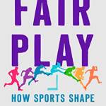 Fair Play: How Sports Shape the Gender Deates