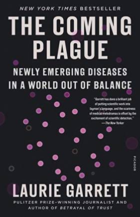 The Coming Plague: Newly Emerging Diseases in a World Out of alance