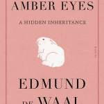 The Hare with Amber Eyes: A Hidden Inheritance