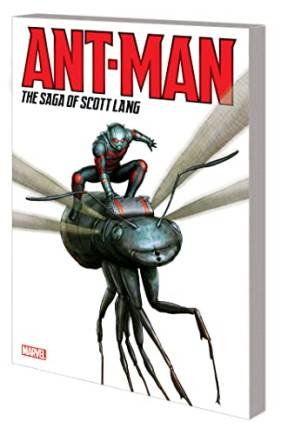 Ant-Man: The Saga Of Scott Lang