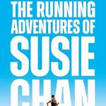 Trails and Tribulations: The Running Adventures of Susie Chan