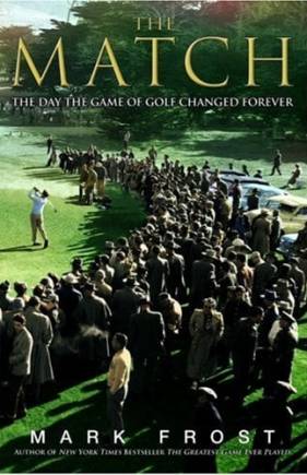 The Match: The Day the Game of Golf Changed Forever