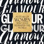 Glamour: 30 Years of Women Who Have Reshaped the World
