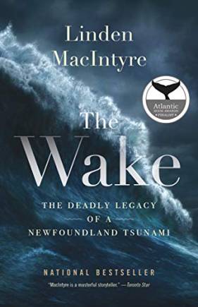The Wake: The Deadly Legacy of a Newfoundland Tsunami