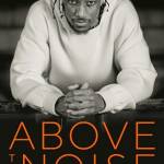 Above the Noise: My Story of Chasing Calm