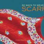 50 Ways to Wear a Scarf