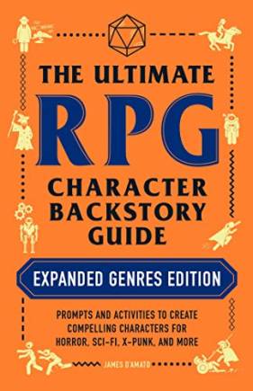 The Ultimate RPG Character Backstory Guide (Expanded Genres Edition)