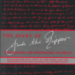 The Diary of Jack the Ripper: The Discovery, the Investigation, the Debate