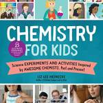 Chemistry for Kids (The Kitchen Pantry Scientist)
