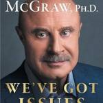 We've Got Issues: How You Can Stand Strong for America's Soul and Sanity