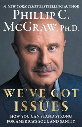 We've Got Issues: How You Can Stand Strong for America's Soul and Sanity