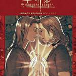 Buffy the Vampire Slayer (Legacy Edition, Bk. 5)