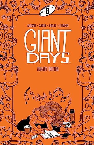 Sheffield University: Fall Semester, Third Year (Giant Days Library Edition, Volume 6)