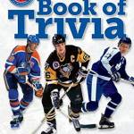 Hockey Hall of Fame Book of Trivia: NHL Centennial Edition (Revised & Updated)
