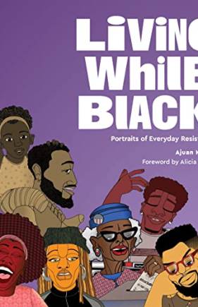 Living While Black: Portraits of Everyday Resistance