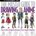 The Master Guide to Drawing Anime: How to Draw Original Characters From Simple Templates