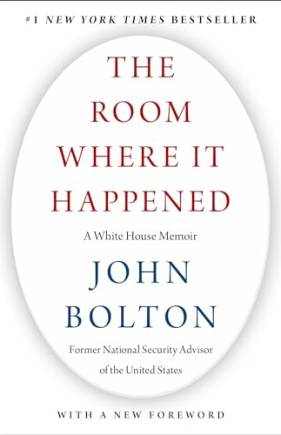 The Room Where It Happened: A White House Memoir