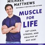 Muscle for Life: Get Lean, Strong, and Healthy at Any Age!