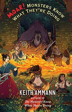 MOAR! Monsters Know What They're Doing (Bk. 3)