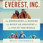 Everest, Inc.: The Renegades and Rogues Who uilt an Industry at the Top of the World