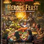 Heroes' Feast: The Official D&D Cookbook (Dungeons & Dragons)