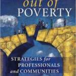 Bridges Out of Poverty: Strategies for Professionals and Communities