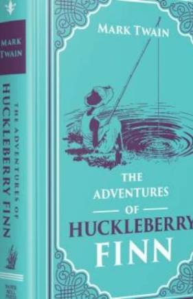 The Adventures of Huckleberry Finn (Paper Mill Press Classics)