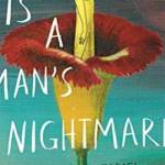 Every Drop is a Man's Nightmare: Stories