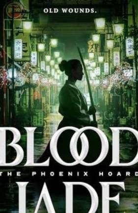 Blood Jade (The Phoenix Hoard, Bk. 2)