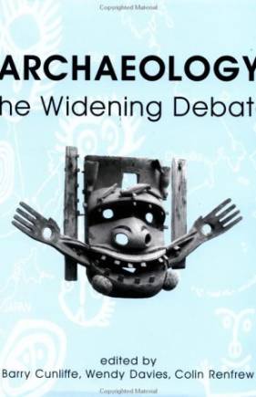 Archaeology: The Widening Debate