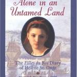 Dear Canada: Alone in an Untamed Land