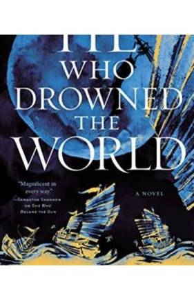 He Who Drowned the World (The Radiant Emperor Duology, Bk. 2)
