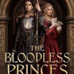 The Bloodless Princes (The Fireborne Blade, Bk. 2)