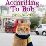 The World According to Bob: The Further Adventures of One Man and His Street-wise Cat