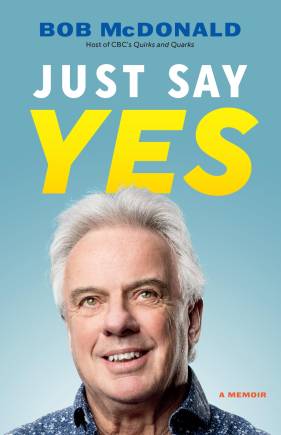 Just Say Yes: A Memoir