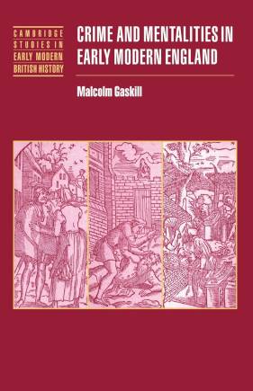 Crime and Mentalities in Early Modern England