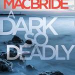 A Dark So Deadly by Stuart MacBride (eBay)