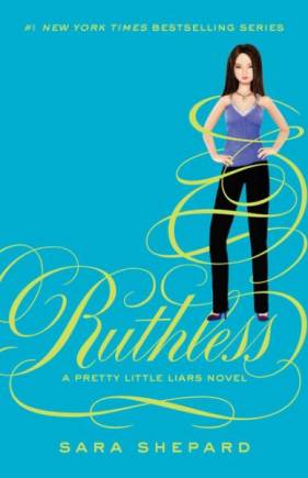 Pretty Little Liars #10: Ruthless