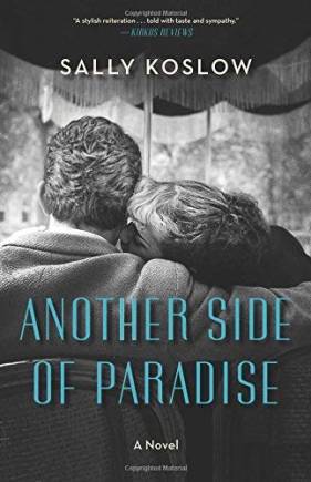 Another Side of Paradise: A Novel by Sally Koslow (PublishersWeekly.com)