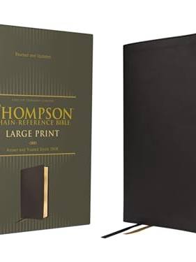 ESV, Thompson Chain-Reference, Large Print Bible (Black Leathersoft, Revised and Updated)