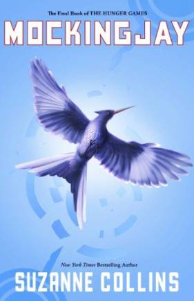 Mockingjay (The Hunger Games, Book Three)