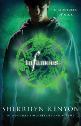 Infamous (Chronicles of Nick, Book 3)