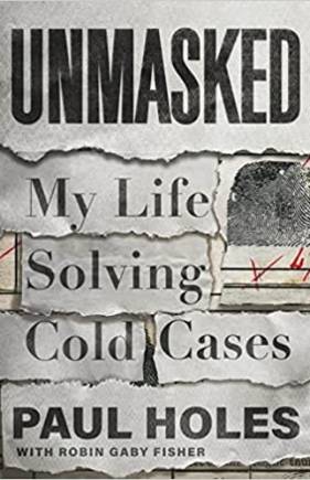 Unmasked: My Life Solving America’s Cold Cases