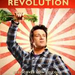 Jamie’s Food Revolution: Rediscover How to Cook Simple, Delicious, Affordable Meals