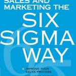 Sales and Marketing the Six Sigma Way