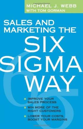 Sales and Marketing the Six Sigma Way