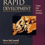 Rapid Development: Taming Wild Software Schedules