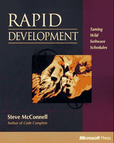 Rapid Development: Taming Wild Software Schedules